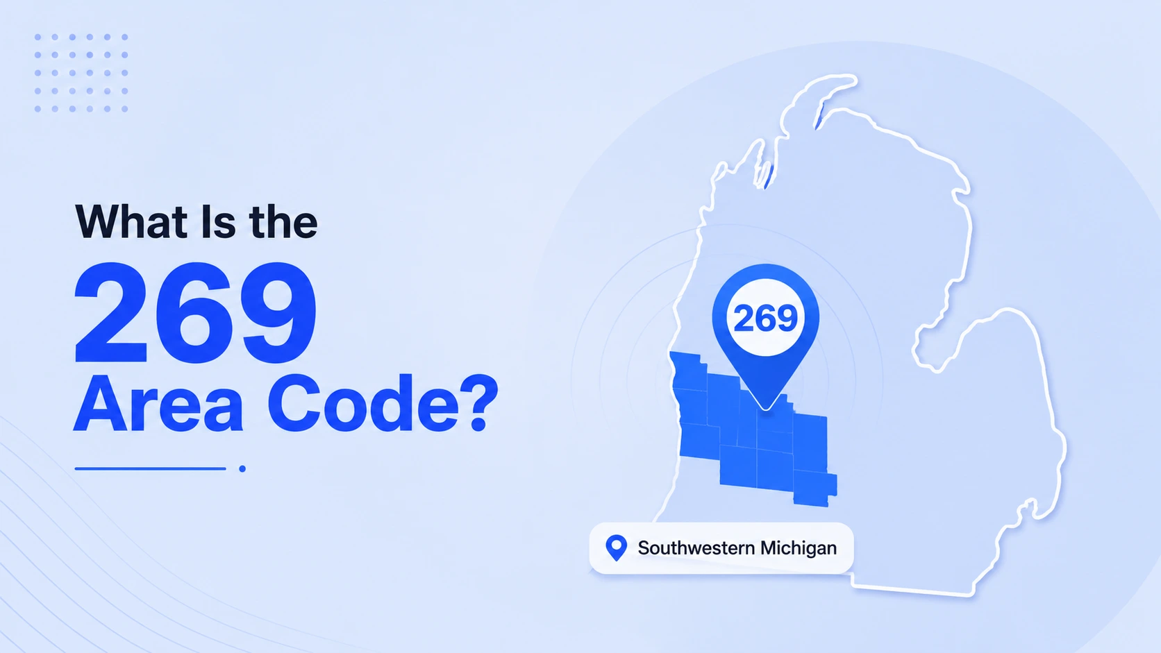 The complete guide to the 269 area code in Michigan — southwestern Michigan coverage, 78+ cities, established 2002