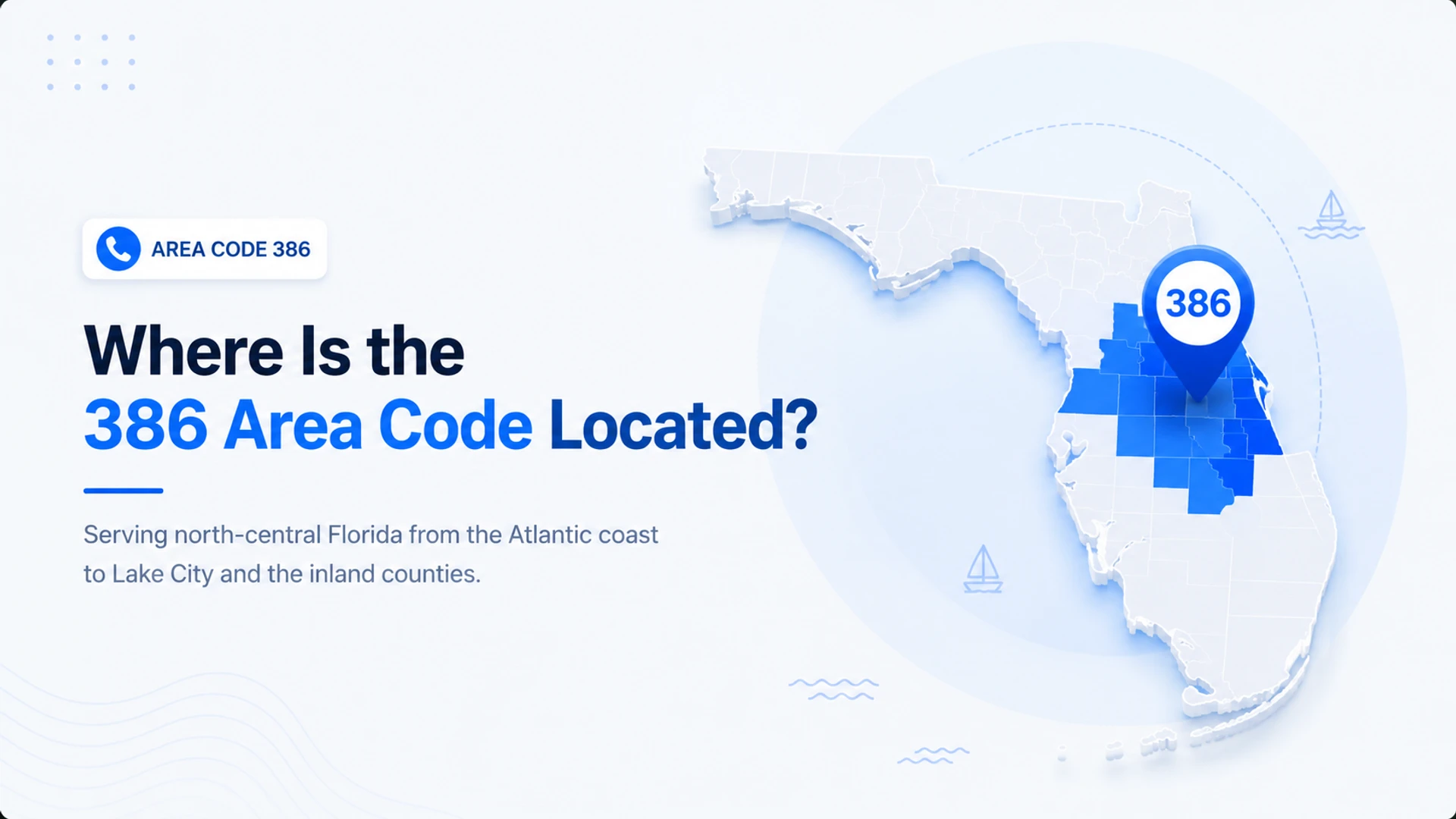 386 area code cities — Daytona Beach, Palm Coast, Deltona, Port Orange, DeLand, New Smyrna Beach, Lake City, Palatka, and communities across Volusia, Flagler, Columbia, and Putnam counties