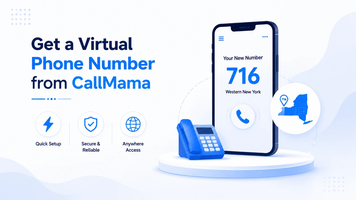 Get a virtual 716 phone number from CallMama — quick setup, secure and reliable service, anywhere access for Buffalo and Western New York