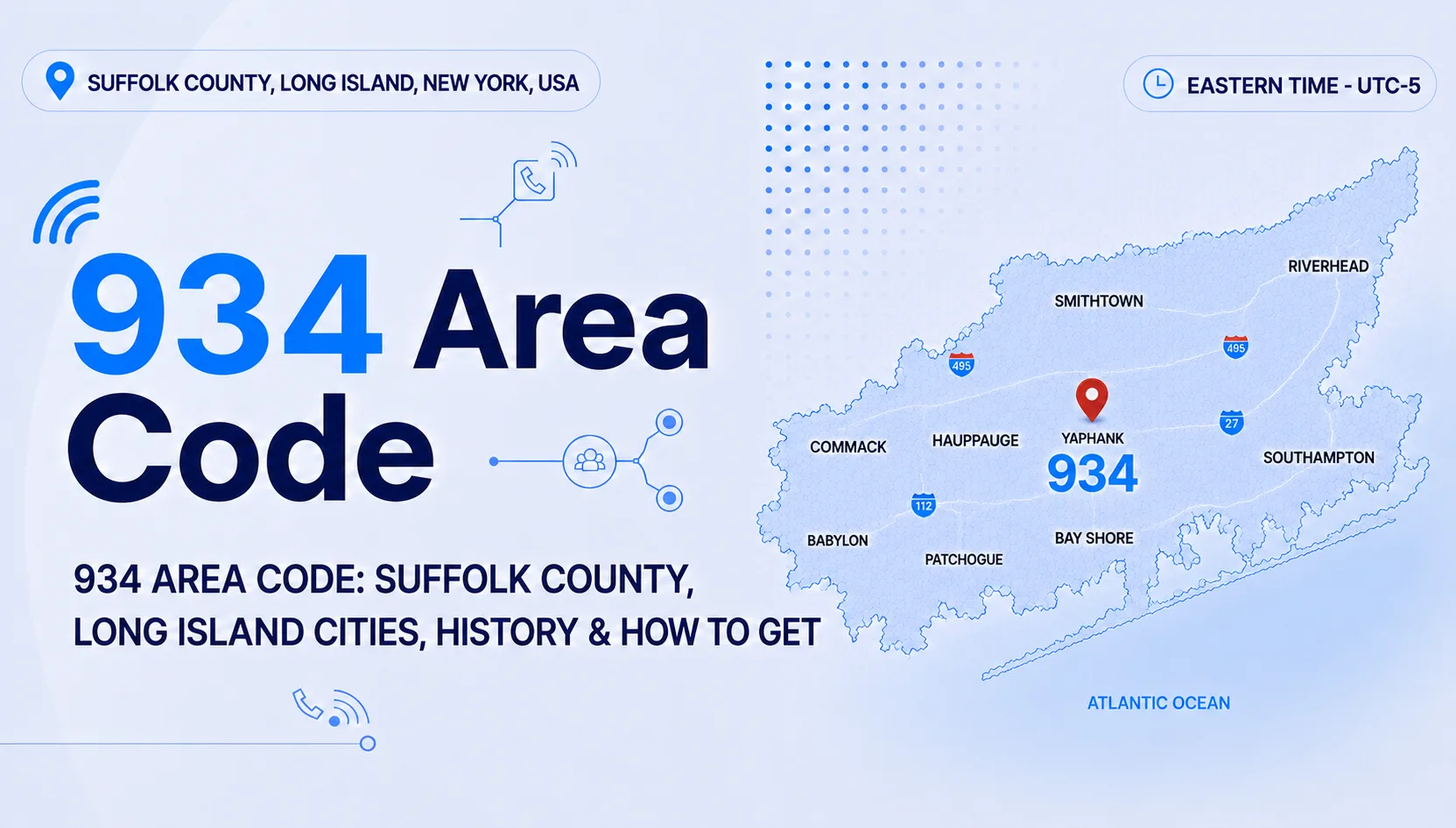 934 Area Code — Suffolk County, Long Island including Huntington and Riverhead