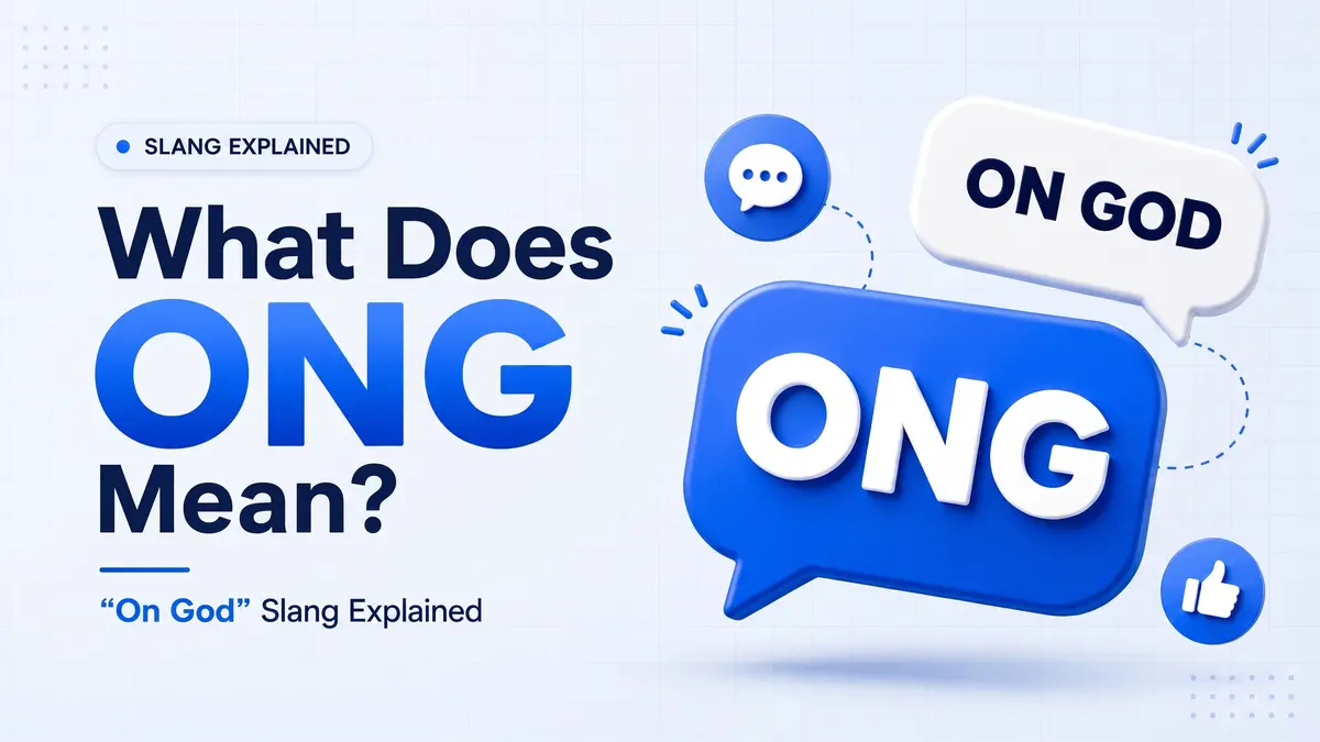 What Does ONG Mean? "On God" Slang Explained (With Examples)