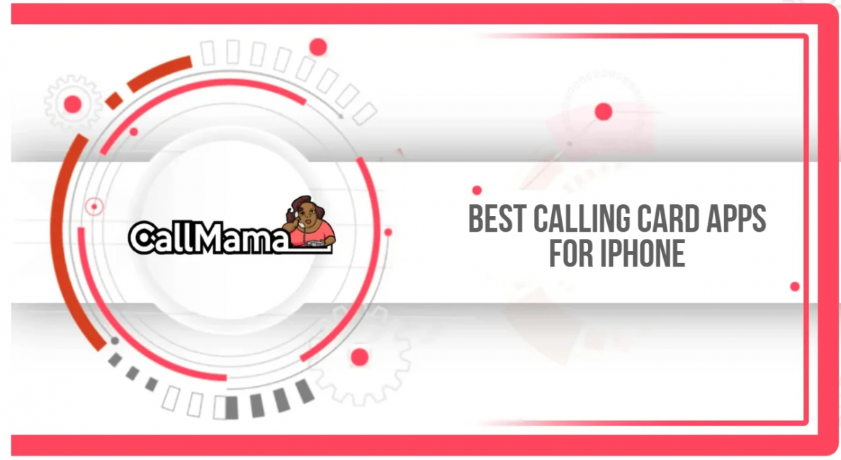 Best Calling Card Apps for iPhone - Call Mama