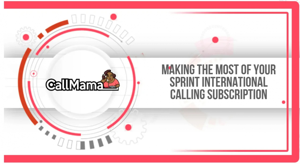 Making the Most of Your Sprint International Calling Subscription - Call ...