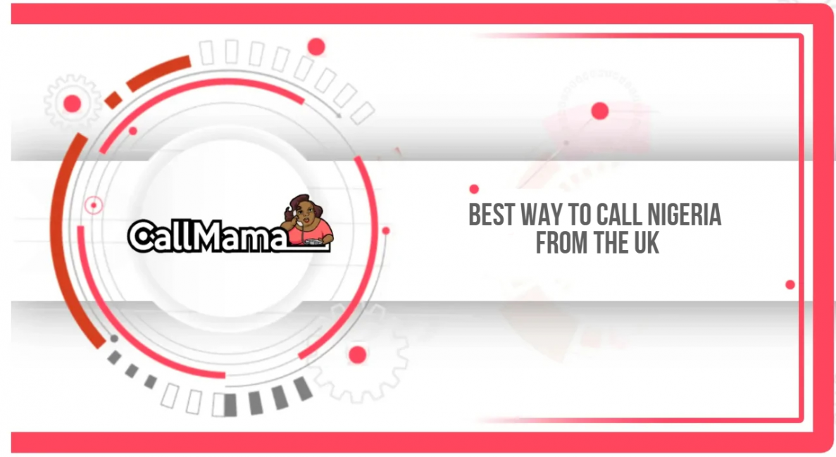 Best way to call Nigeria from the UK - Call Mama