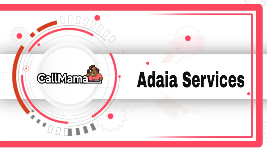 Adaia Services-call mama
