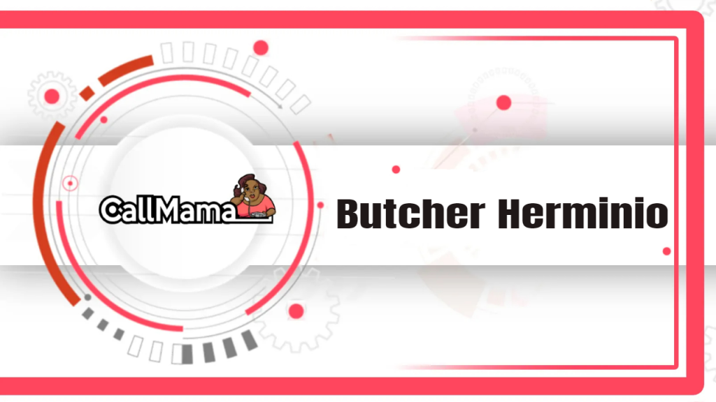 Butcher Herminio-call mama