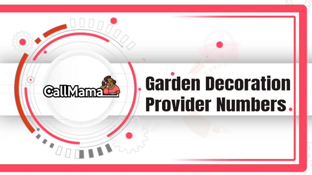 Garden Decoration Provider Numbers-call mama