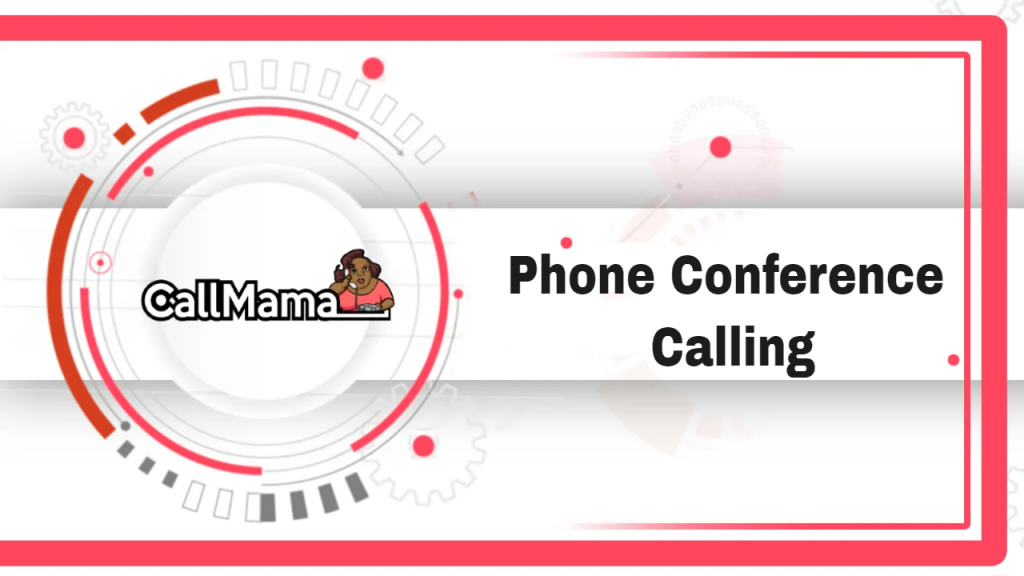 Phone Conference Calling-call mama