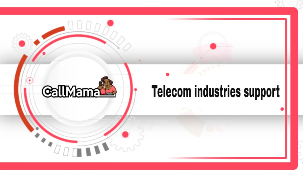 telecom industries support-call mama