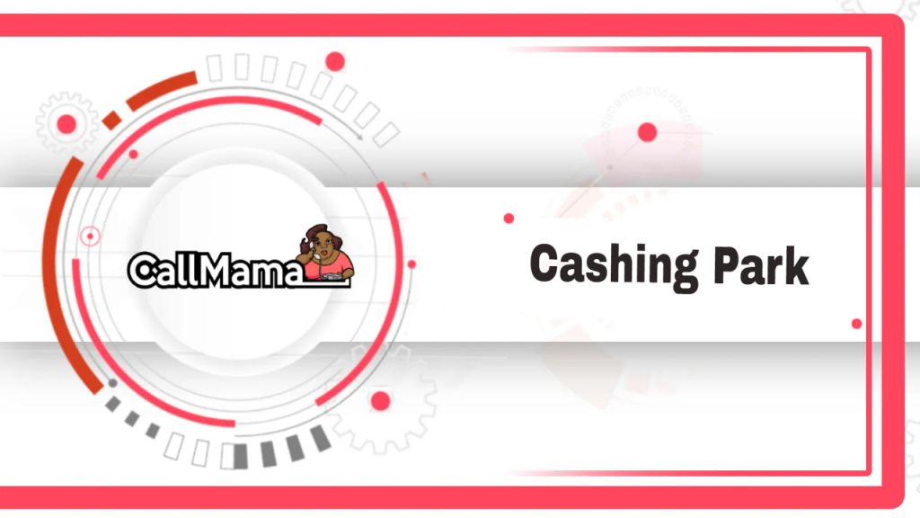 Cashing Park-call mama
