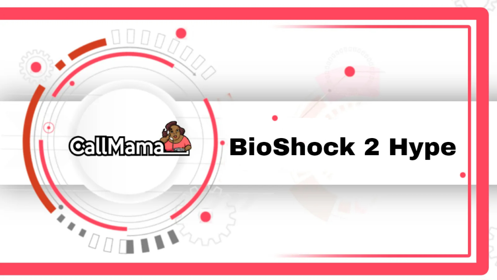 BioShock 2 Hype