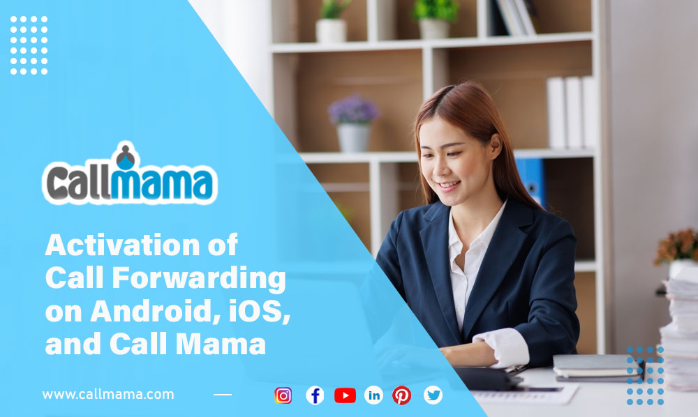 Activation-of-Call-Forwarding-on-Android,-iOS,-and-Call-Mama