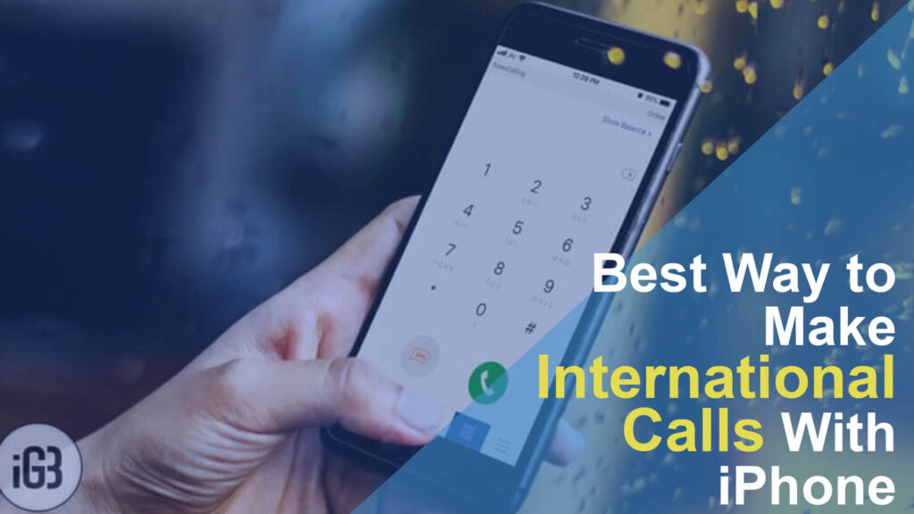 Best Way to Make International Calls With iPhone