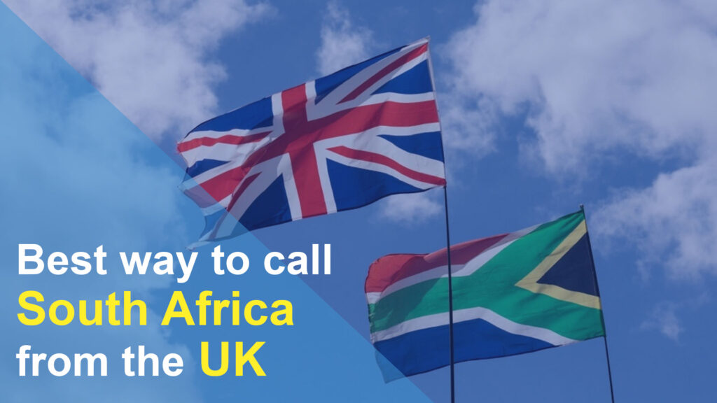 Best way to call South Africa from the UK