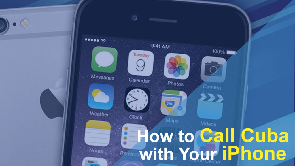 How to Call Cuba with Your iPhone