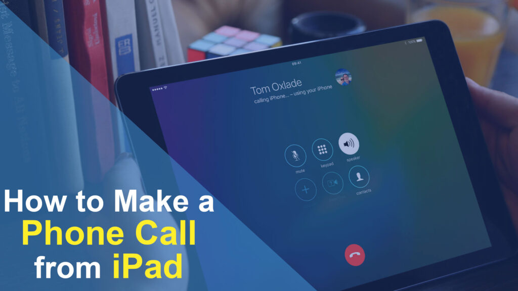 How to Make a Phone Call from iPad