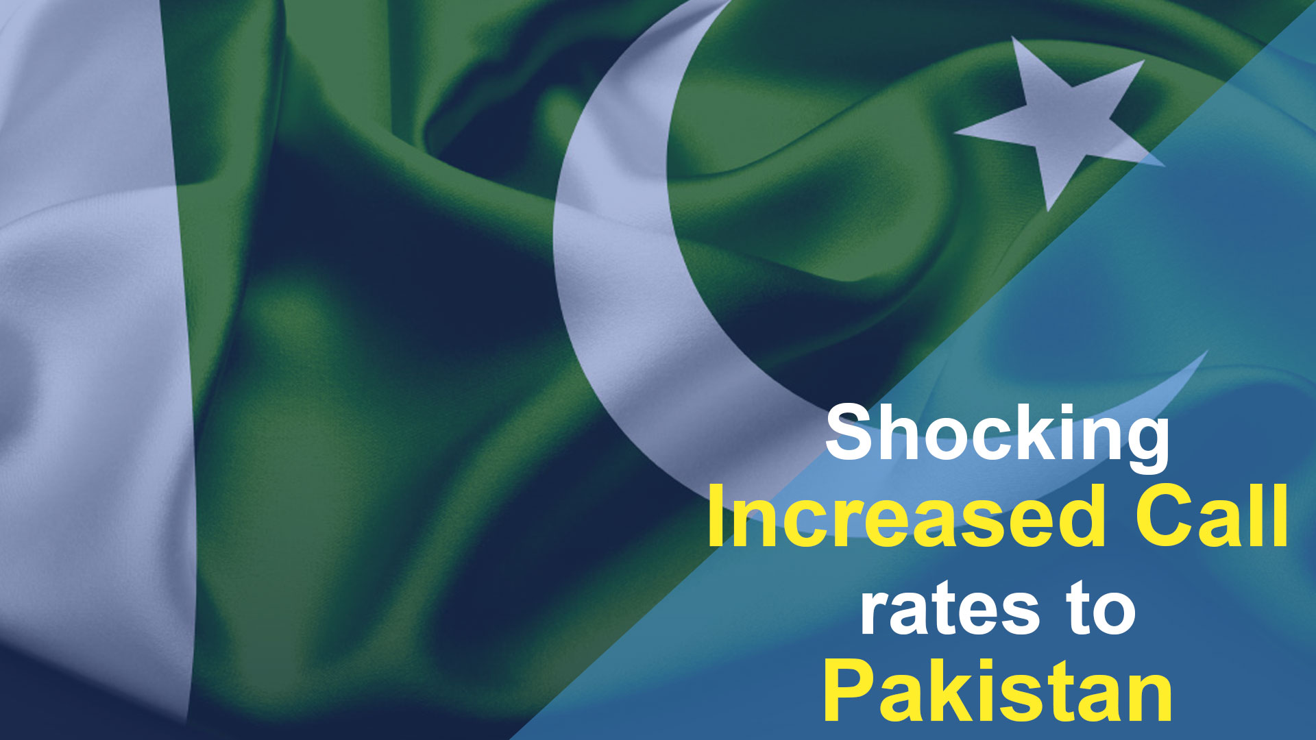 Augmentation choquante des tarifs d’appels vers le Pakistan