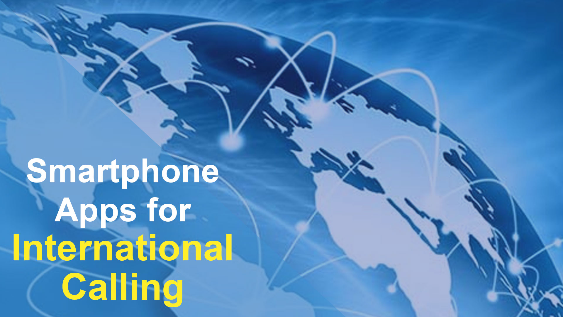 Applications pour smartphone pour les appels internationaux