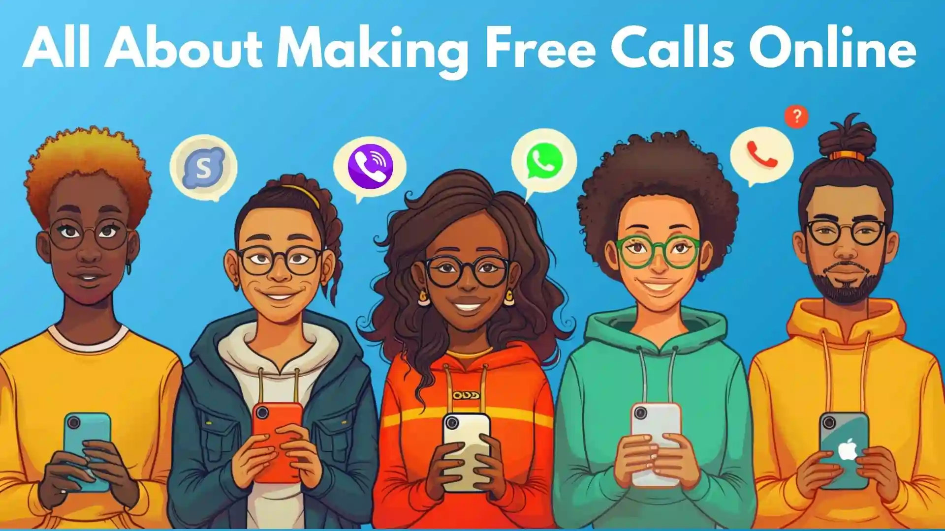 All about making free calls online