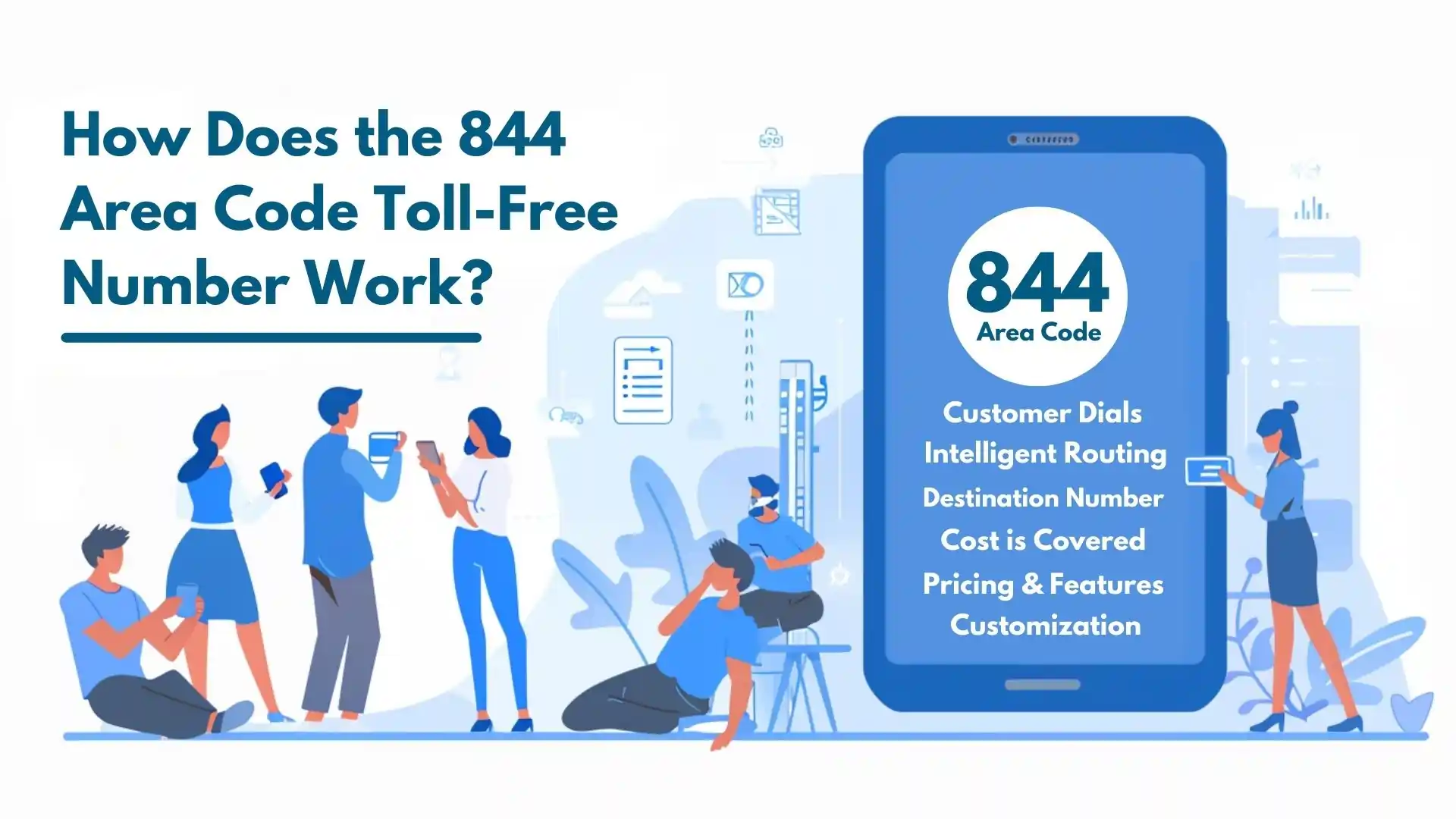 How Does the 844 Area Code Toll-Free Number Work