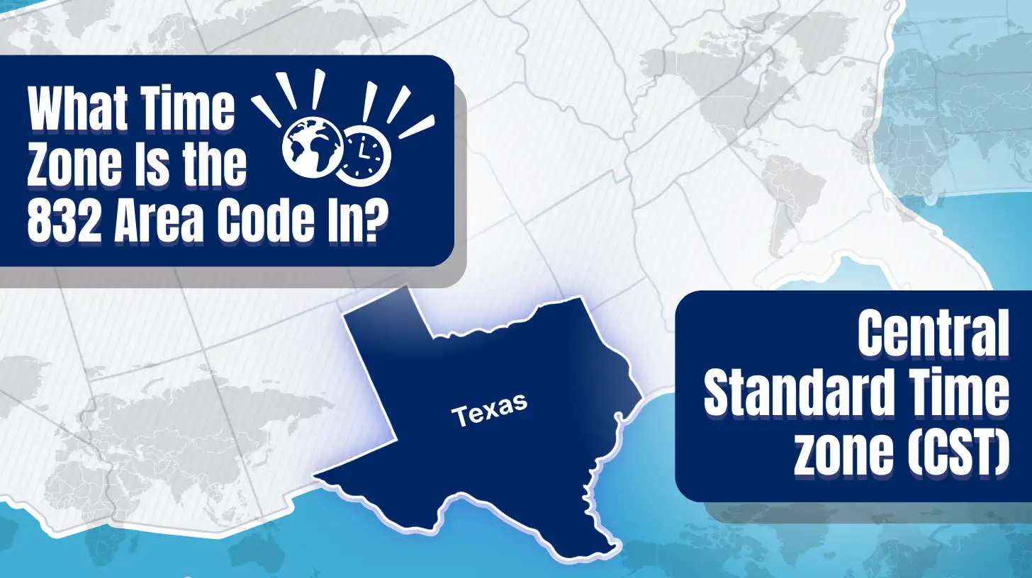 What Time Zone Is the 832 Area Code In?